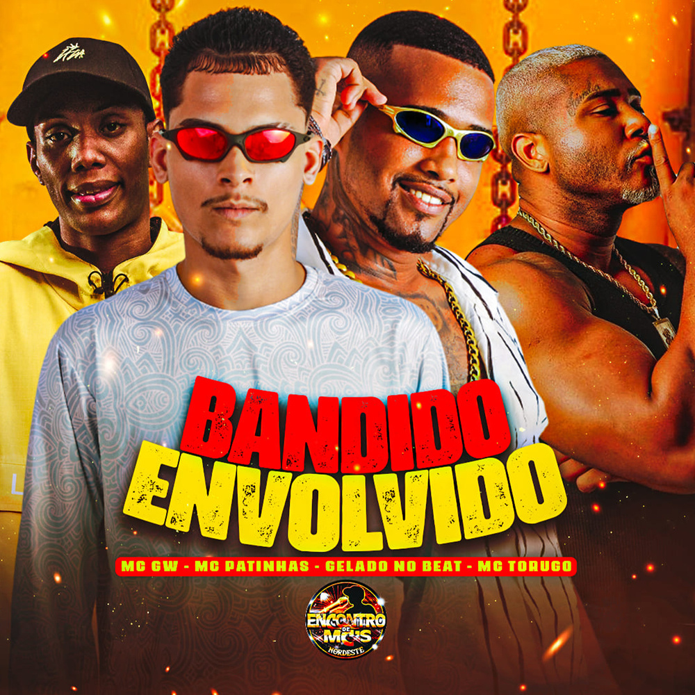 Bandido Envolvido (Explicit)