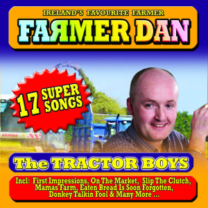 收聽Farmer Dan的The Tractor Boys歌詞歌曲