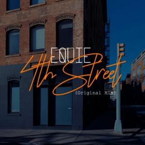 收听EQUIE的4TH Street歌词歌曲