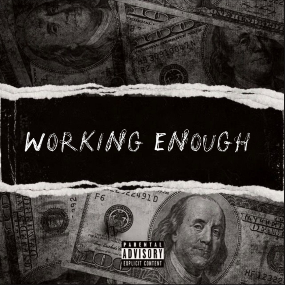 Working Enough (Explicit)