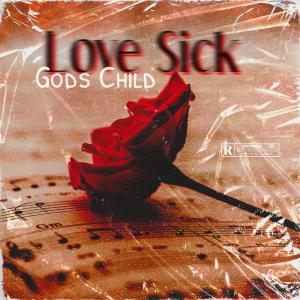 อัลบัม Love Sick (Explicit) ศิลปิน Gods Child