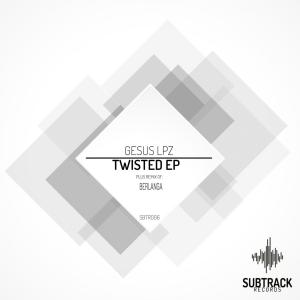 Gesus Lpz的專輯Twisted EP