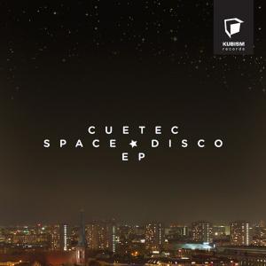 Space Disco EP dari Cuetec