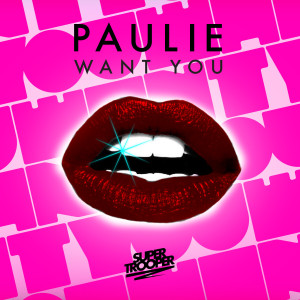 Album Want You from Paulie