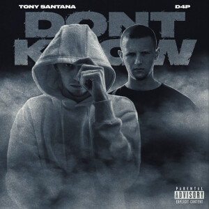Album DON'T KNOW (Explicit) from Tony Santana