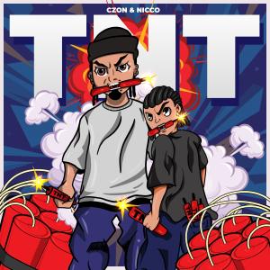 ดาวน์โหลดและฟังเพลง TNT (feat. Nicco, Father & 9yr Old Son) พร้อมเนื้อเพลงจาก Czon