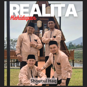 Listen to Realita Kehidupan song with lyrics from Shoutul Haq