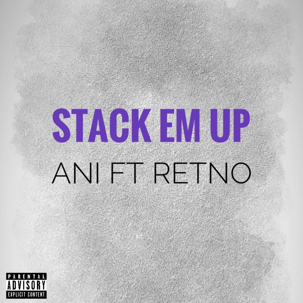 STACK EM UP  (Explicit)