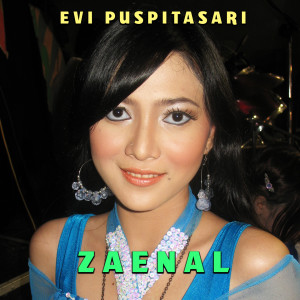 Dengarkan Zaenal lagu dari Evi Puspitasari dengan lirik