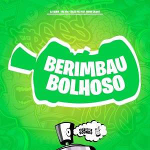 收聽DJ Havik的Berimbau Bolhoso (Explicit)歌詞歌曲