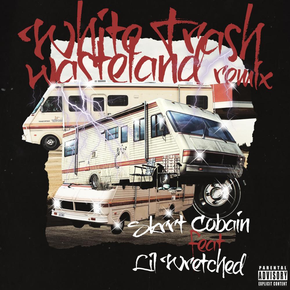 White Trash Wasteland (Remix) (Explicit) (Remix|Explicit)