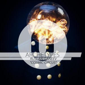 Ruslan Ganeev的專輯Archetypes 0: Cosmic Circus