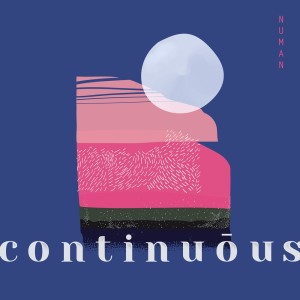 อัลบัม Continuous ศิลปิน NUMAN