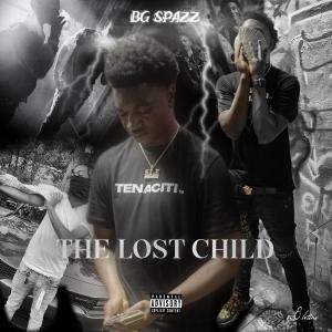 Album The Lost Child (Explicit) from BG Spazz