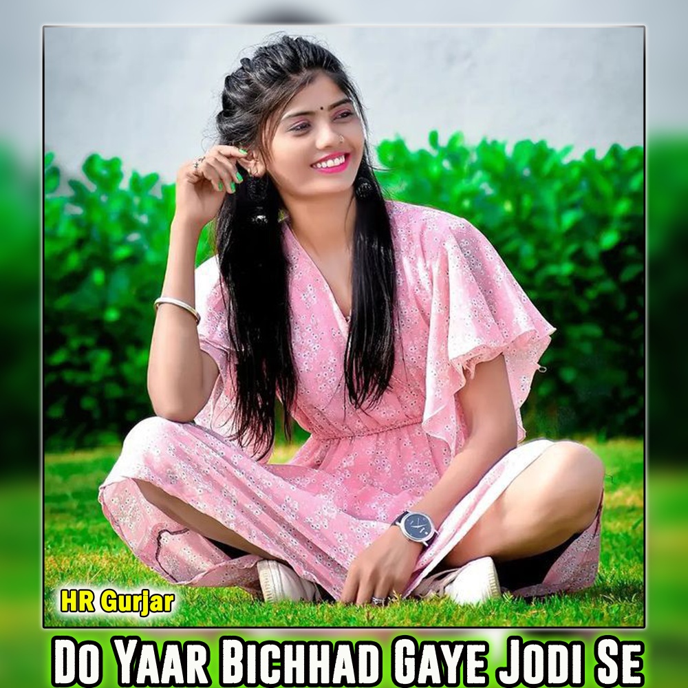 Do Yaar Bichhad Gaye Jodi Se
