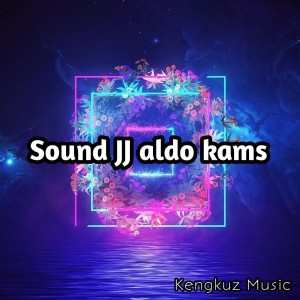 Sound Jj Aldo Kams