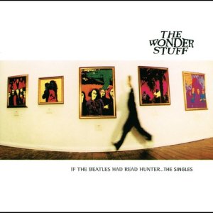 收聽The Wonder Stuff的Give, Give, Give Me More, More, More (其他)歌詞歌曲