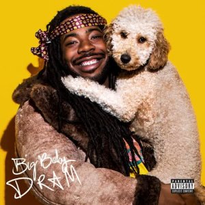 D.R.A.M.的專輯Big Baby DRAM (Deluxe Version)