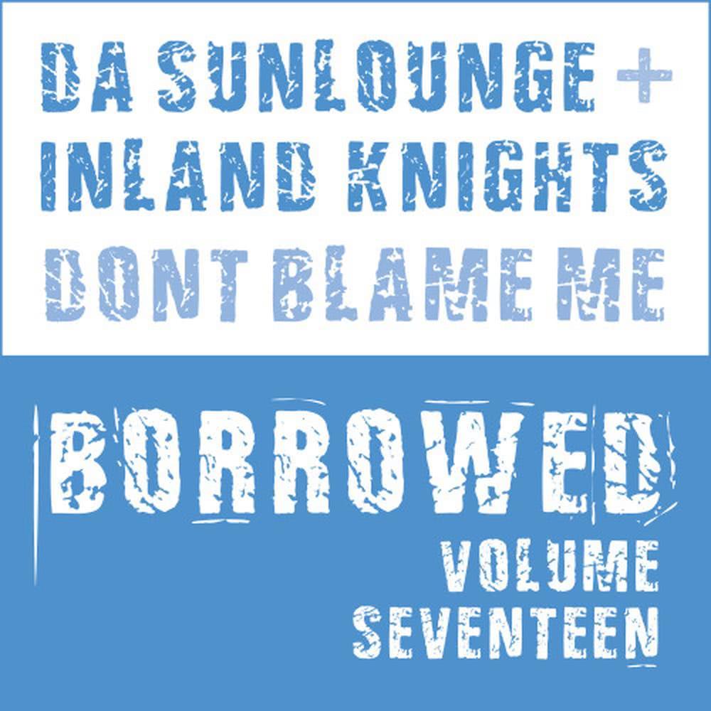 Don't Blame Me