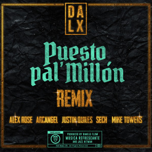 ดาวน์โหลดและฟังเพลง Puesto pal' Millón (Remix|Explicit) พร้อมเนื้อเพลงจาก Dímelo Flow