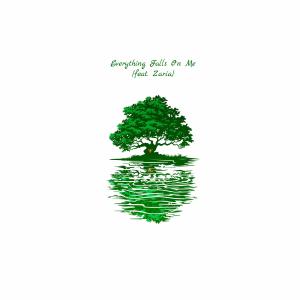 Lil Bird的专辑EVERYTHING FALLS ON ME (feat. Zaria)