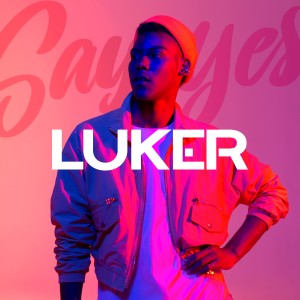 ดาวน์โหลดและฟังเพลง Say Yes พร้อมเนื้อเพลงจาก Luker