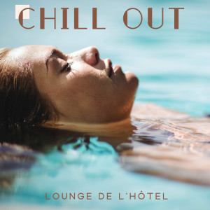 Album Chill out lounge de l'hôtel (Paradis électronique, Musique pour hôtels, bars, cafés) from Électronique musique zone