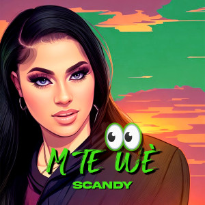 Album M Te Wè (Explicit) from Scandy