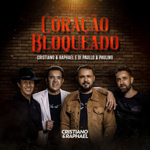 Listen to Coração Bloqueado song with lyrics from Cristiano & Raphael