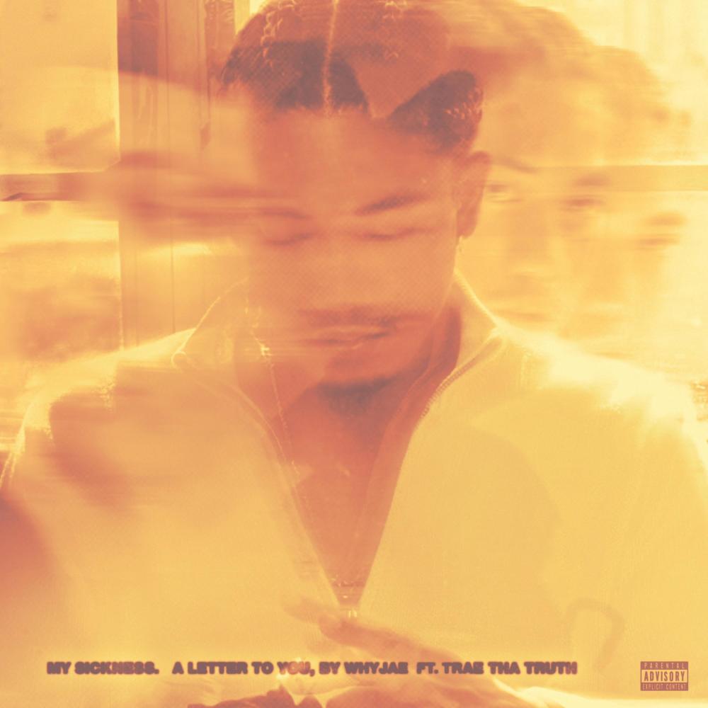 My Sickness (feat. Trae Tha Truth) (Explicit)