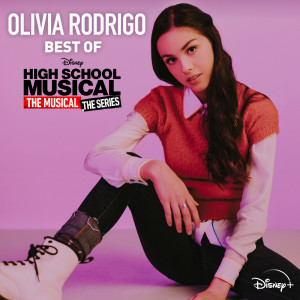 Album Best of High School Musical: The Musical: The Series from Olivia Rodrigo
