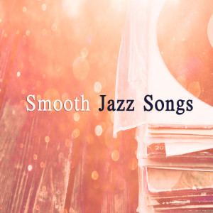 Smooth Jazz Songs
