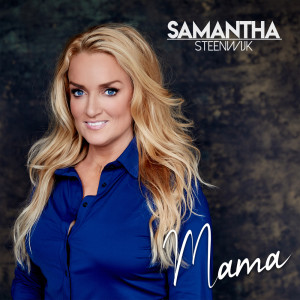 Samantha Steenwijk的专辑Mama