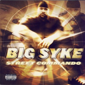 อัลบัม Street Commando ศิลปิน Big Syke