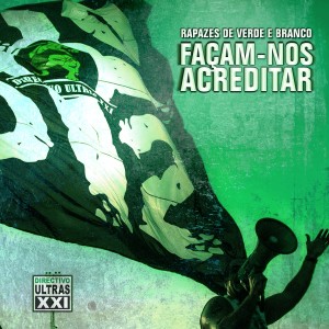 收聽Directivo Ultras XXI的Façam-Nos Acreditar歌詞歌曲