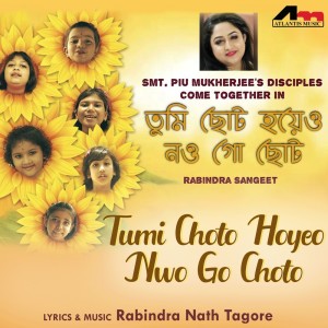 收聽Ayantika Chakraborty的Tumi Choto Hoyeo Nwo Go Choto歌詞歌曲