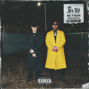 Listen to G's Up (feat. Watson) (Explicit) song with lyrics from MC TYSON