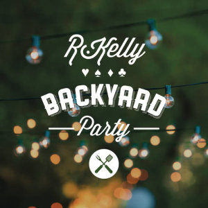 R. Kelly的專輯Backyard Party