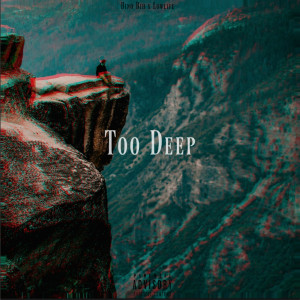 收听Bino Bih的Too Deep (Explicit)歌词歌曲