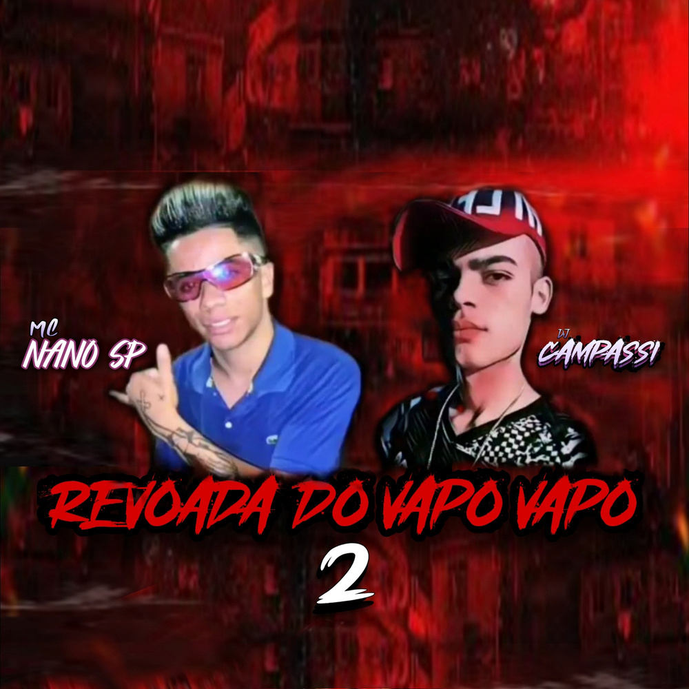 REVOADA DO VAPO VAPO 2 - TA OUVINDO O BARULHO (Explicit)