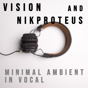 Vision的專輯minimal ambient in vocal