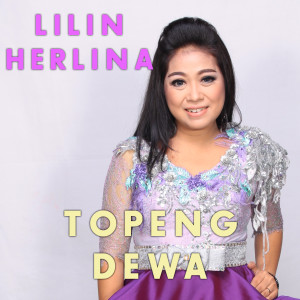 Dengarkan Topeng Dewa lagu dari Lilin Herlina dengan lirik