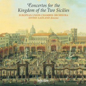 อัลบัม Concertos for the Kingdom of the Two Sicilies: Scarlatti, Pergolesi, Porpora & Durante ศิลปิน Eivind Aadland