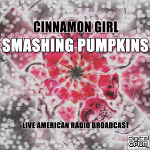 Cinnamon Girl (Live)