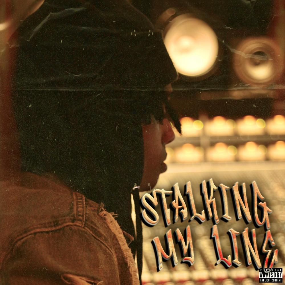 Stalking My Line (Explicit)