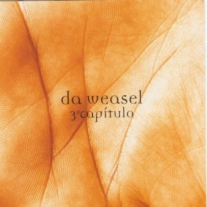 Da Weasel的專輯3º Capítulo + Remixes
