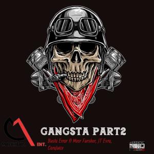 meor fursher的專輯Busta Error (Gangsta Part2) (feat. JT Evra, Meor & CaraJuice) [Explicit]