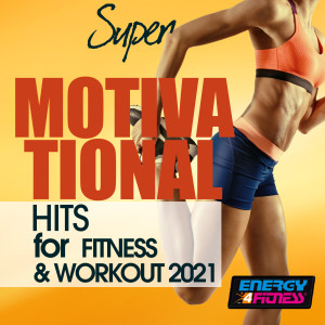 Album Super Motivational Hits for Fitness & Workout 2021 from Mazerati