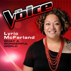 ดาวน์โหลดและฟังเพลง What A Wonderful World (The Voice 2013 Performance) พร้อมเนื้อเพลงจาก Lyric McFarland