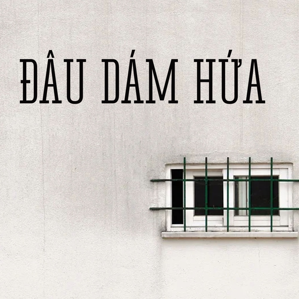 Đâu Dám Hứa (Lofi)